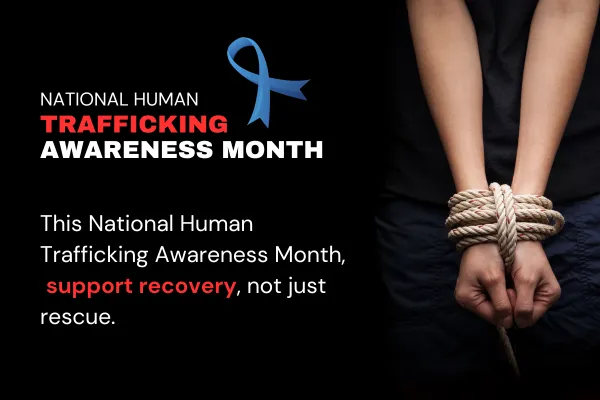 Human Trafficking Awareness Is Incomplete If We Don’t Talk About What Happens After Escape