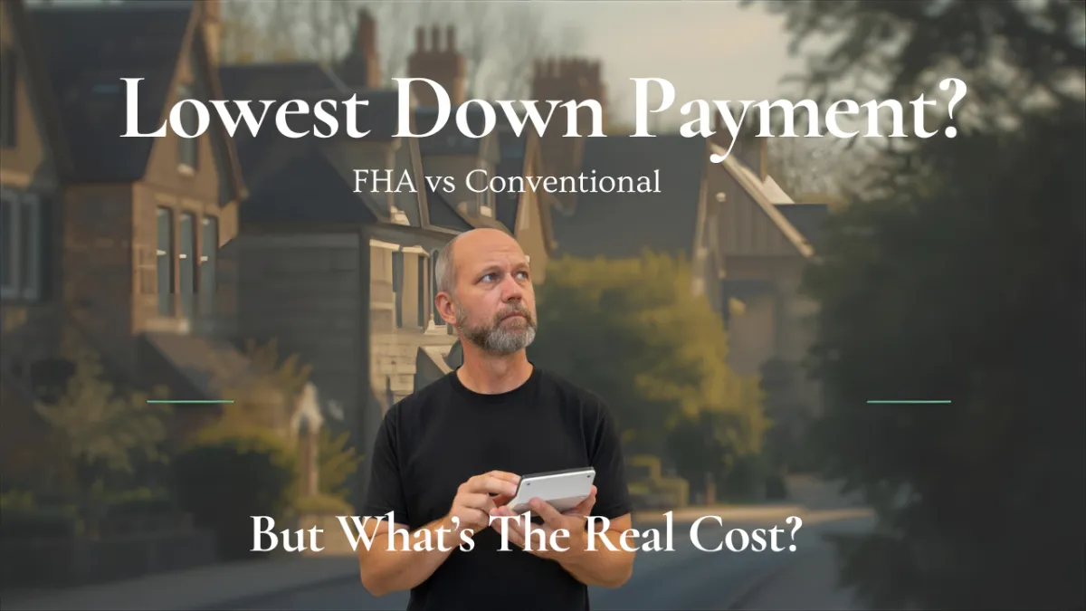 Attempting to understand the difference between FHA and Conventional loans