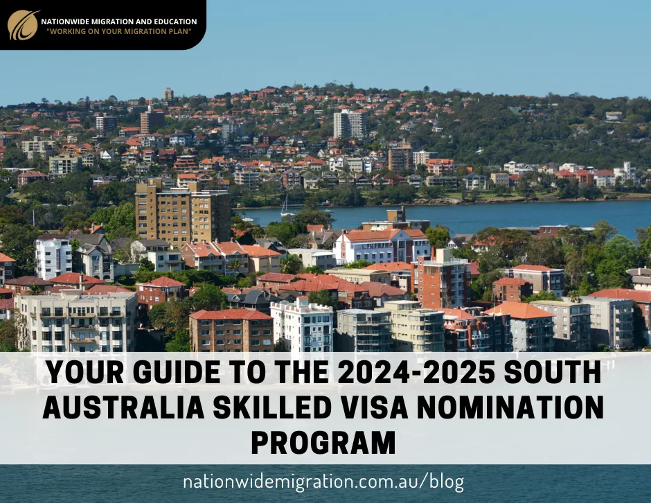 Your Guide to the 2024-2025 South Australia Skilled Visa Nomination Program