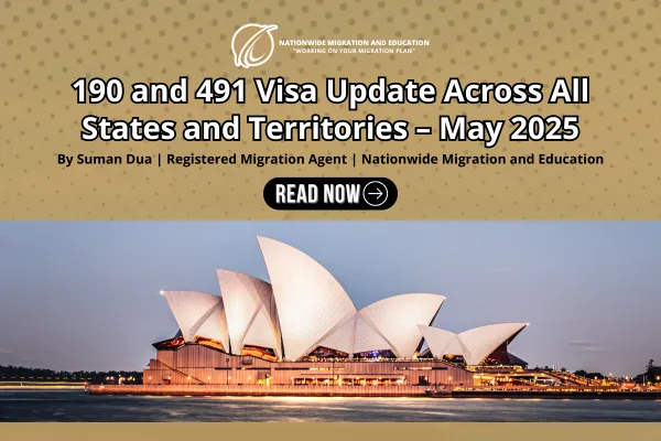 190 and 491 Visa Update Across All States and Territories – May 2025