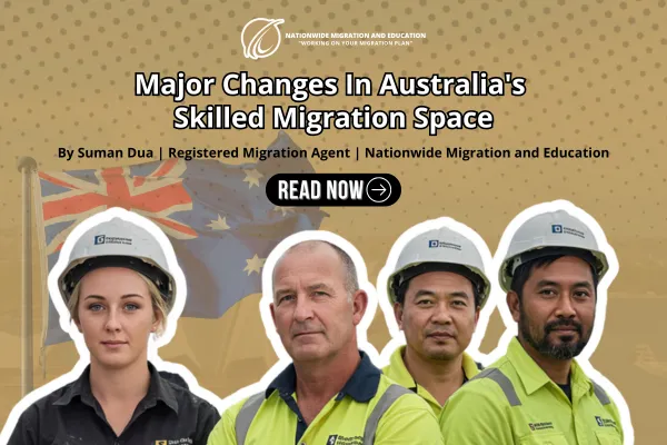 Group of construction professionals in uniform with the Australian flag in the background and the title 'Major Changes In Australia's Skilled Migration Space' by Suman Dua from Nationwide Migration and Education