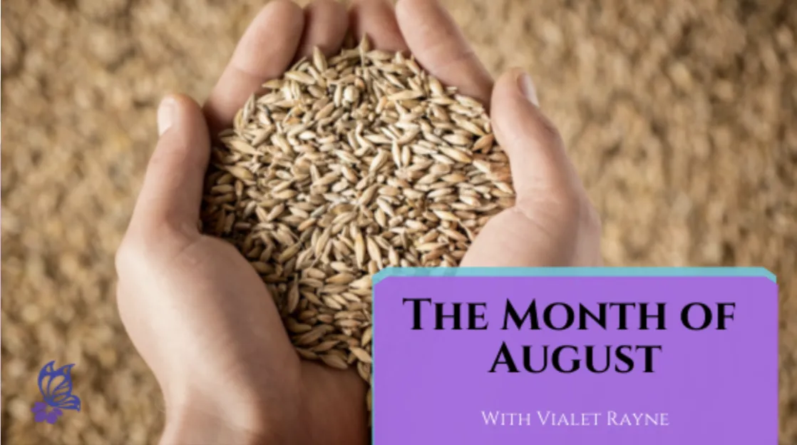 The Energies of the Month of AUGUST – Harvesting