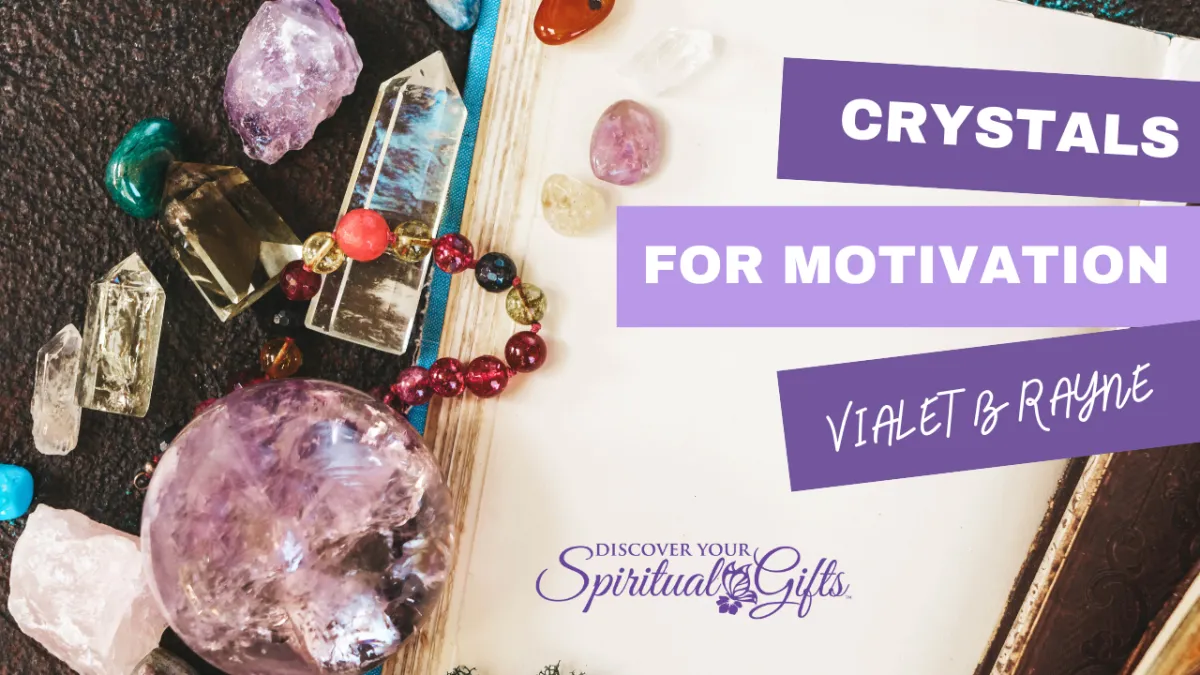 Crystals for Motivation