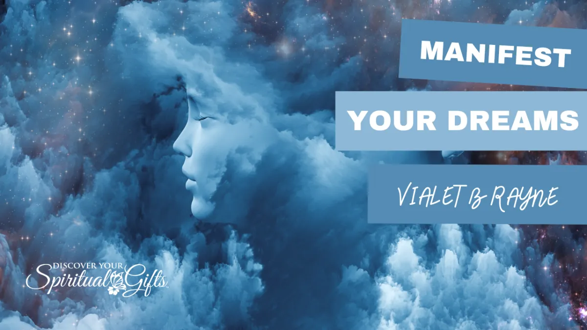Manifest Your Dreams