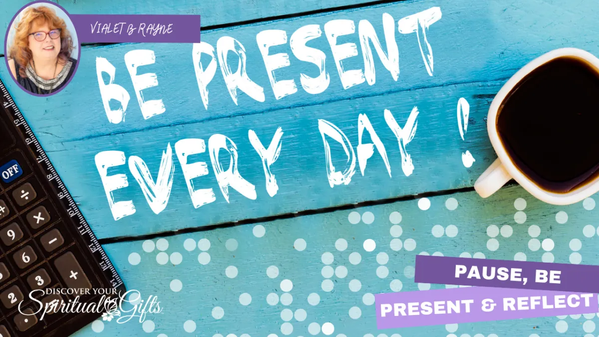 Pause Present Reflect
