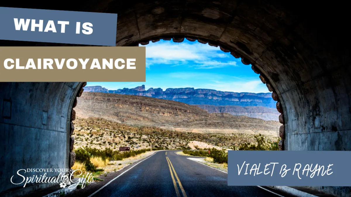 What is CLAIRVOYANCE: Developing Your Psychic Abilities