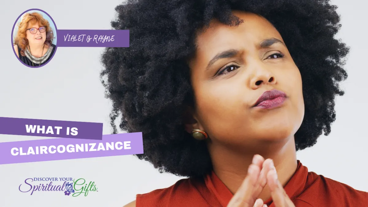 Psychic Abilities: What is CLAIRCOGNIZANCE?