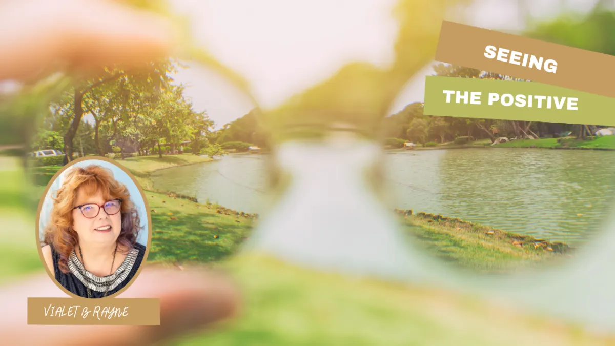 Seeing the World through a Positive Lens