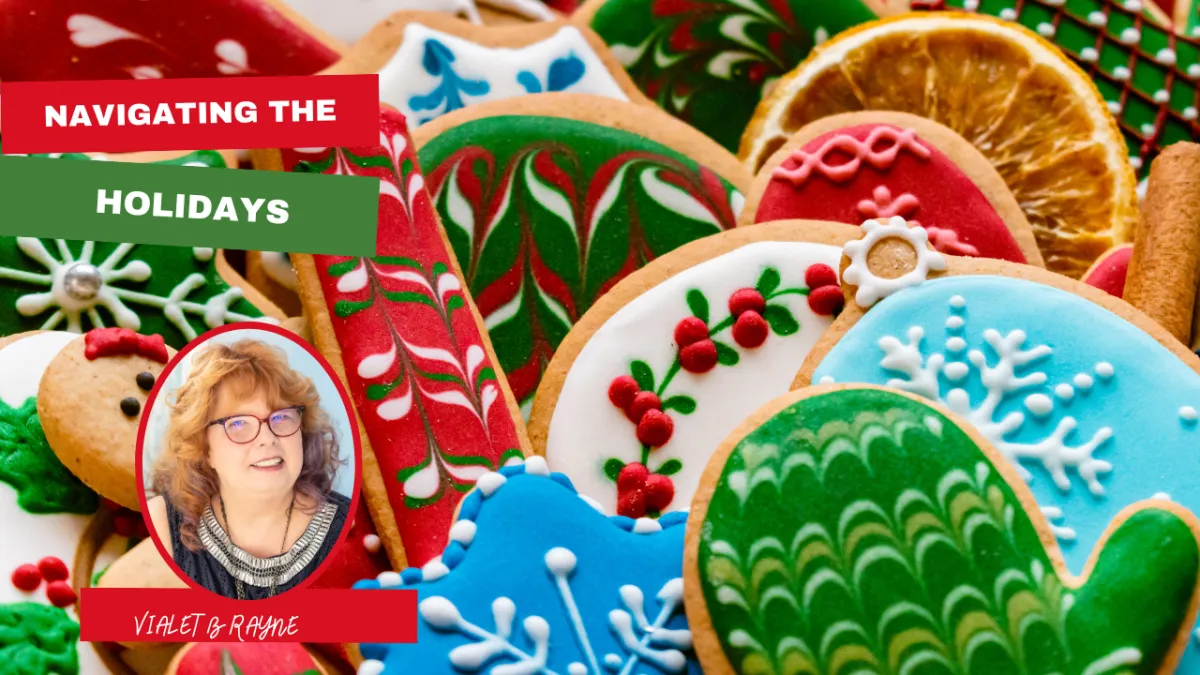 NAVIGATING THE HOLIDAYS