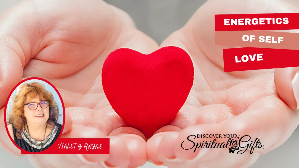 The Energetics of Self Love – 7 Rituals to Reconnect with Your Heart