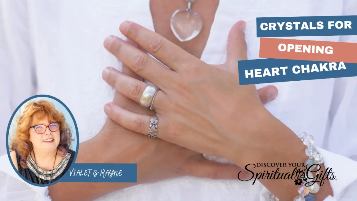 Crystals for Opening the Heart Chakra