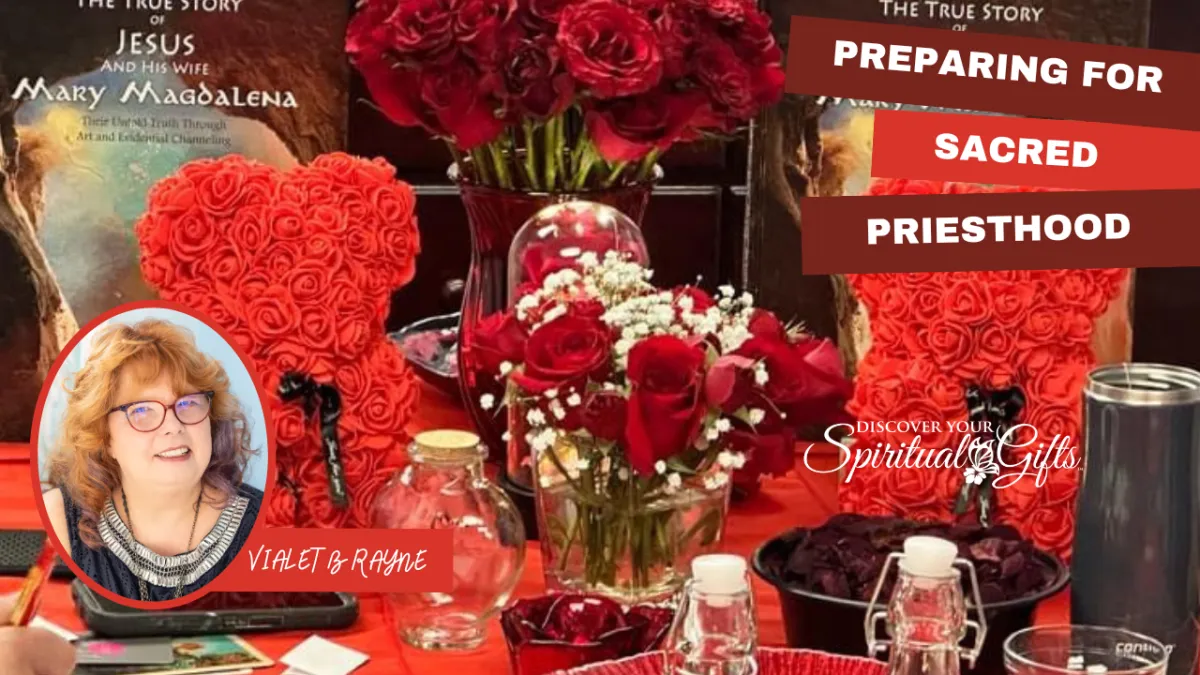 Preparing for Sacred Priesthood — Holding Compassion, Love & Service as a Path of Mastery