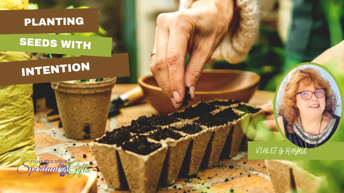 Planting Seeds with Intention