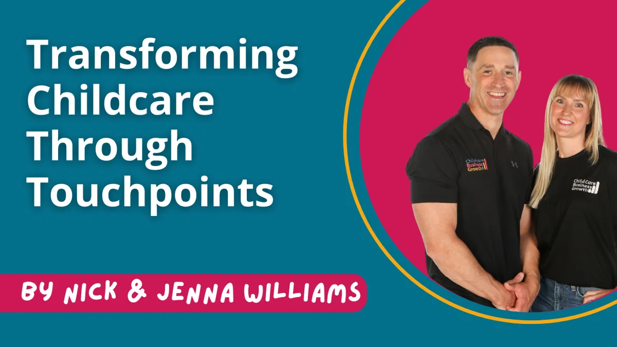 Transforming Childcare Through Touch Points