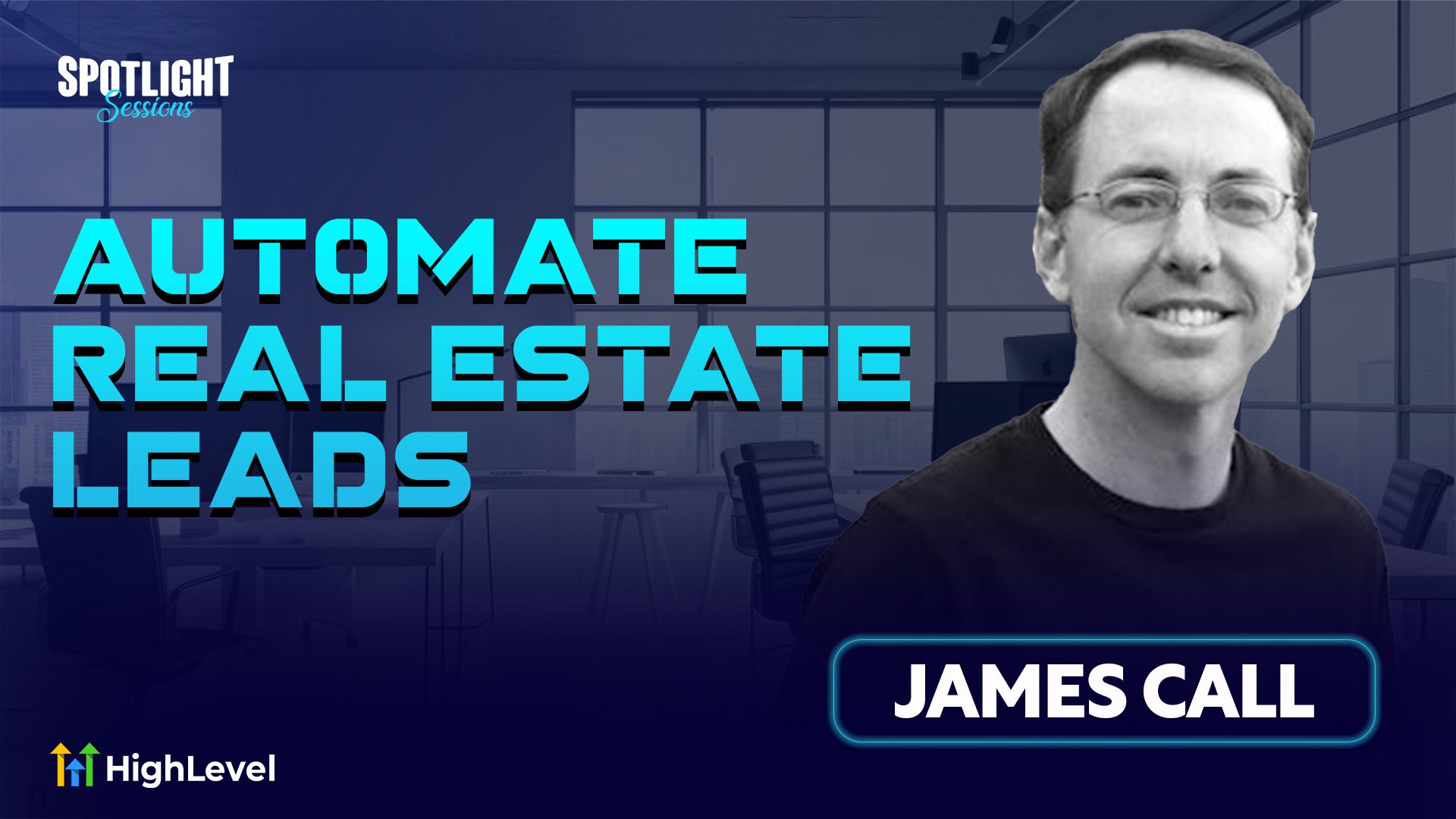 James Call: Automate Real Estate Leads with HighLevel