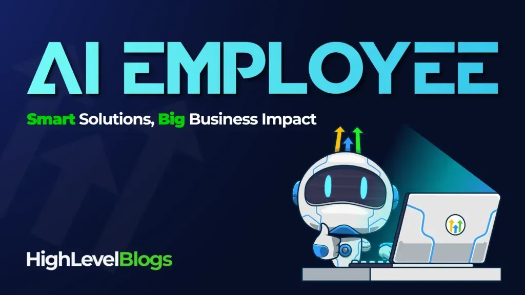 Automate Almost Everything with HighLevel AI Employee