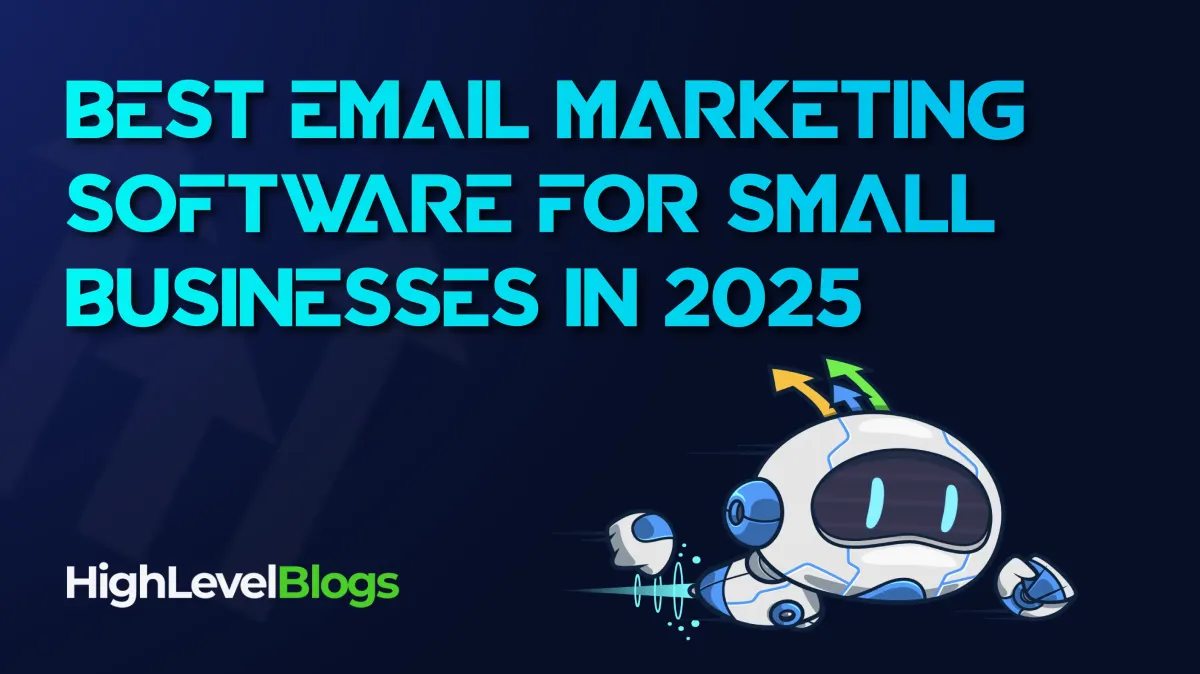 Best Email Marketing Software for Small Businesses: 2025 Edition