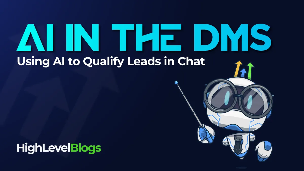 AI in the DMs: Using AI to Qualify Leads in Chat