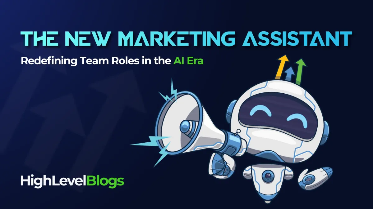 The New Marketing Assistant: Redefining Team Roles in the AI Era