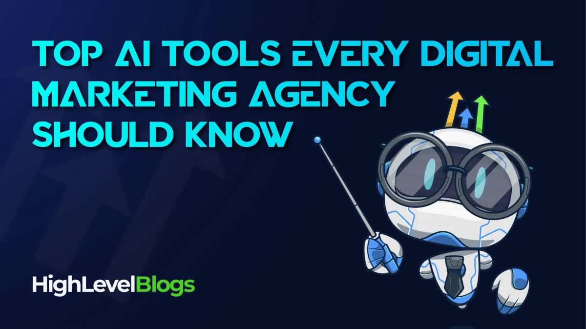 Top AI Tools Every Digital Marketing Agency Should Know
