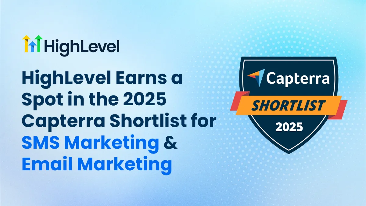 HighLevel Named to the 2025 Capterra Shortlist for Email & SMS Marketing