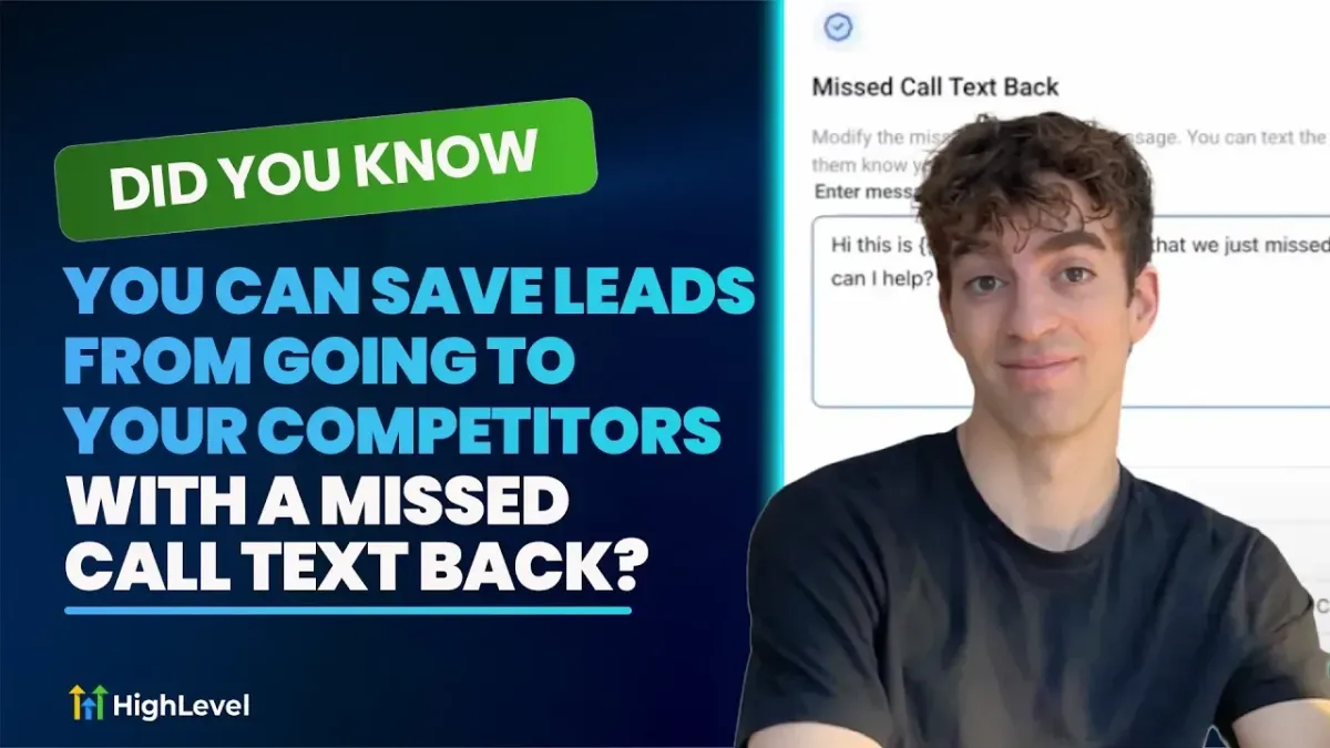 Save Leads with HighLevel’s Missed Call Text Back feature