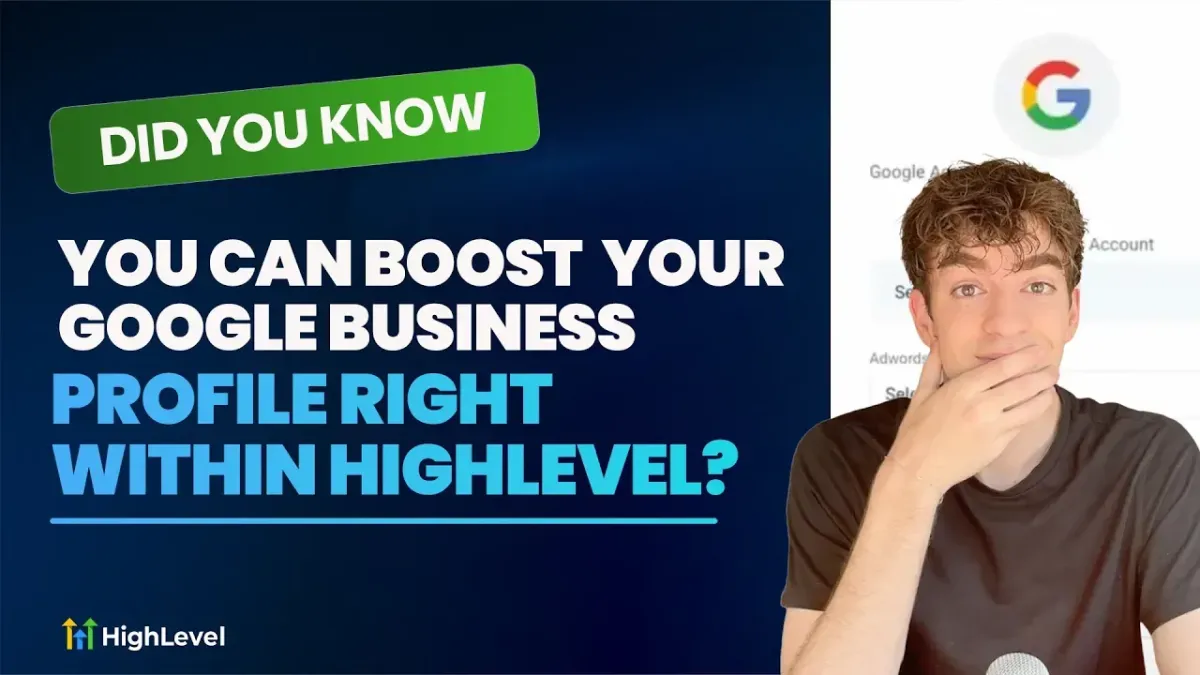 Boost your Google Business Profile with HighLevel