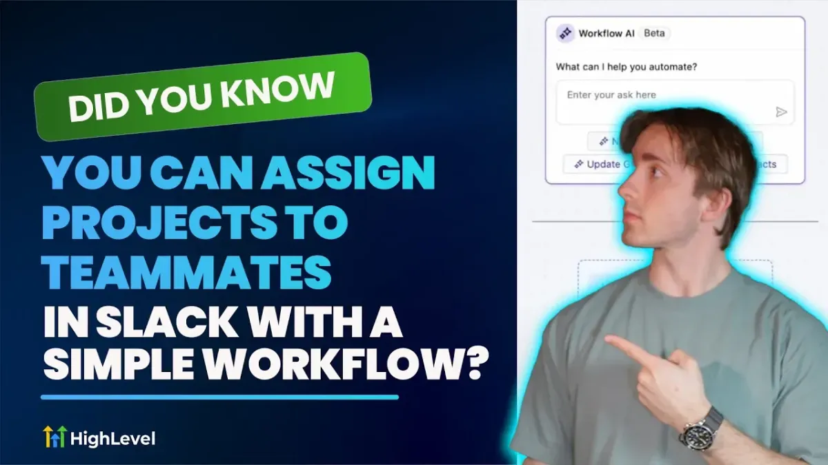 Automate project assignments in Slack with HighLevel
