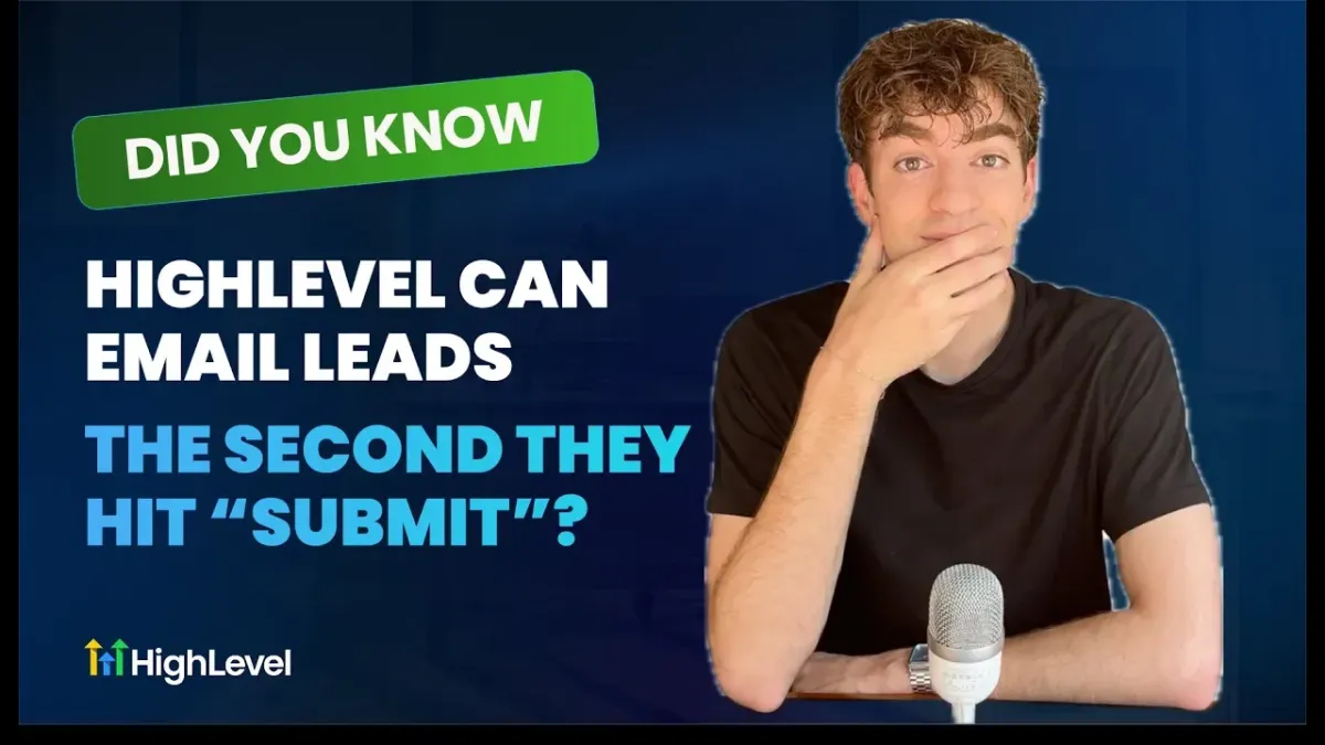 HighLevel Can Email Leads the Second They Hit Submit