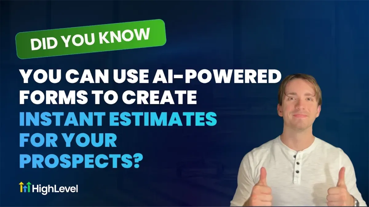 Create AI-Powered Forms to Create Instant Estimates in HighLevel