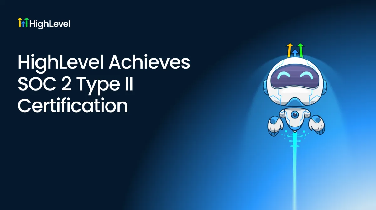 HighLevel Achieves SOC 2 Type II Certification