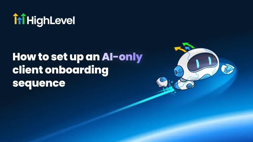 How to set up an AI-only client onboarding sequence