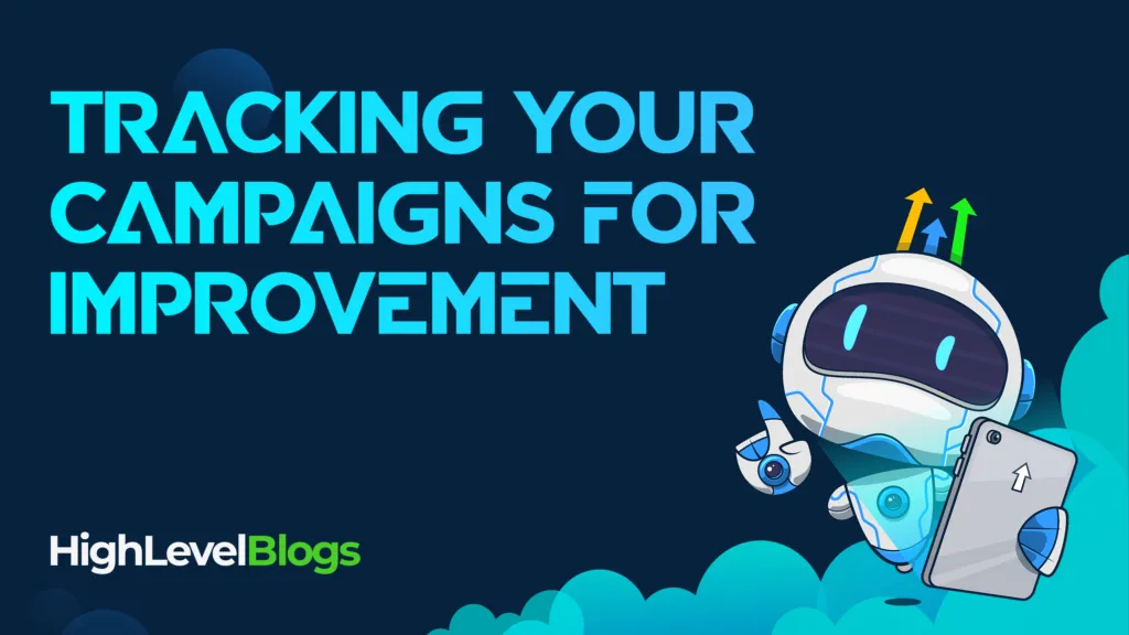 Tracking Your Campaigns for Improvement