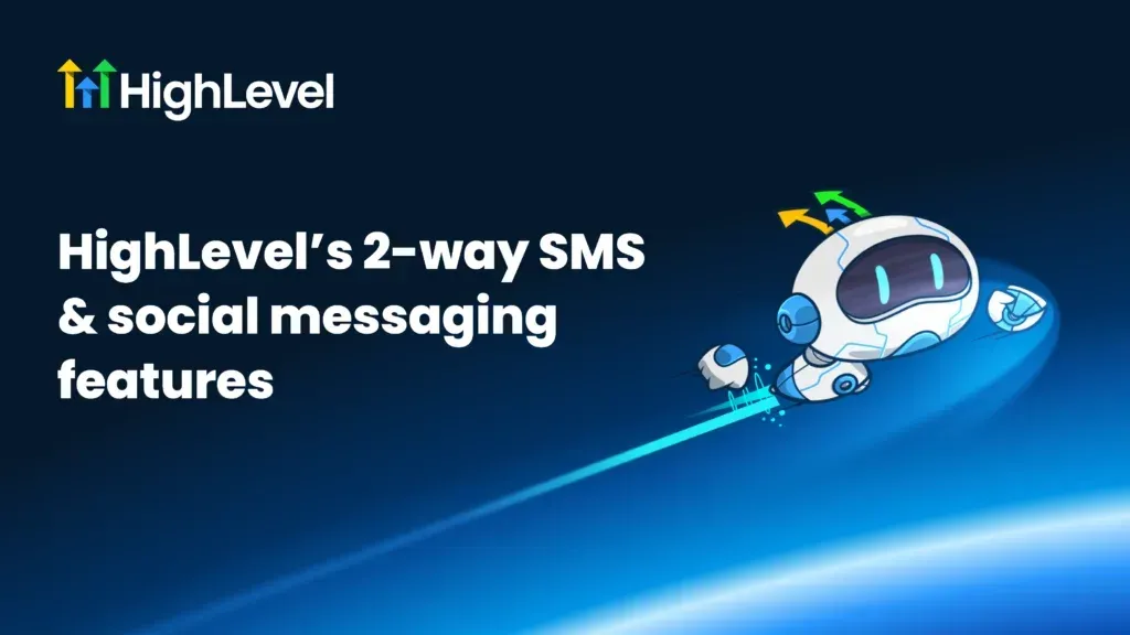 HighLevel 2‑way SMS and social messaging features