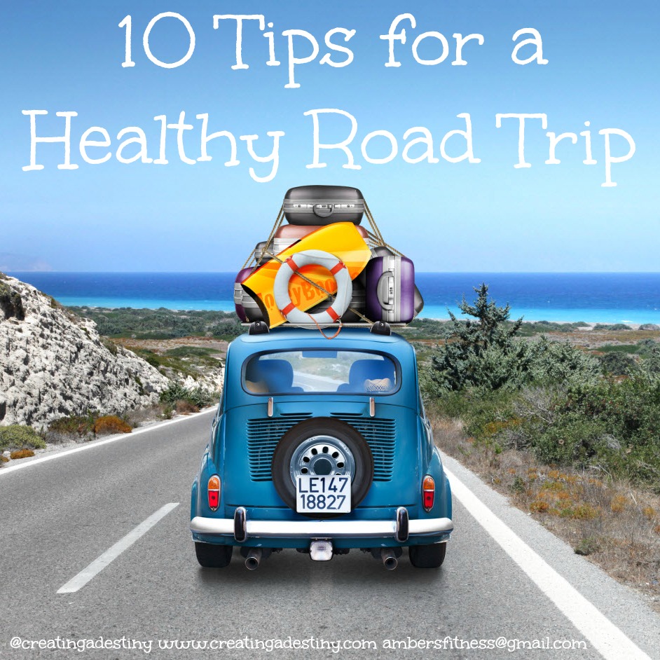 10 Best Tips for a Healthy Road Trip