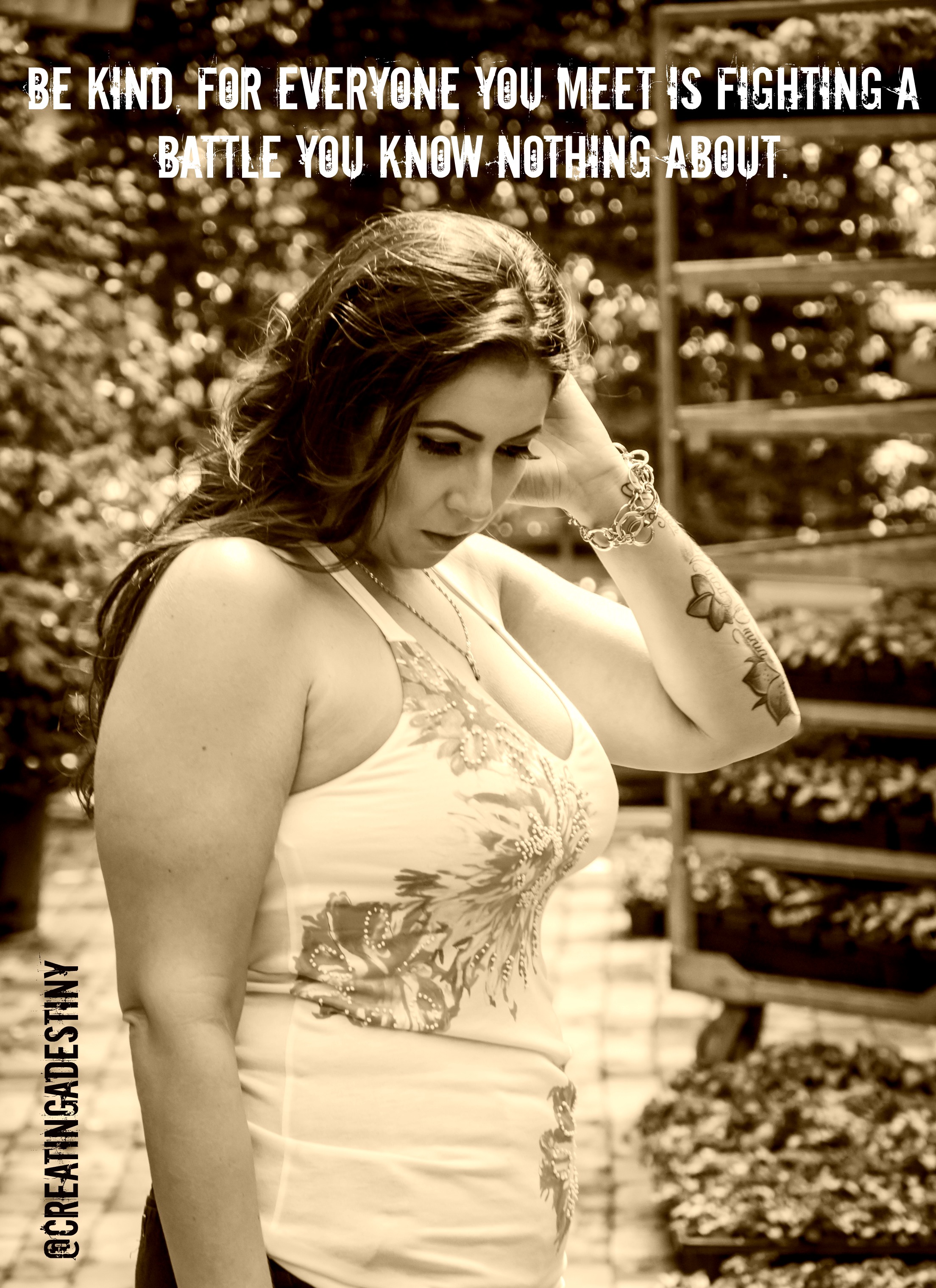 Everyone is Fighting a Battle You Know Nothing About. Choose Kindness.