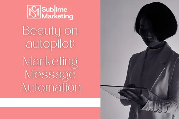 Beauty on Autopilot: Marketing Message Automation