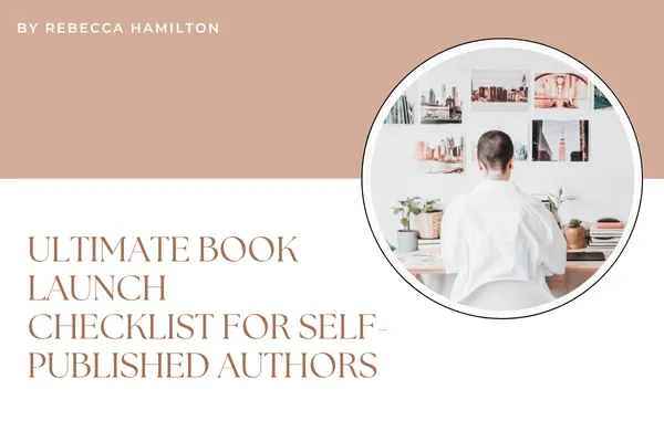 Ultimate Book Launch Checklist for Self-Published Authors