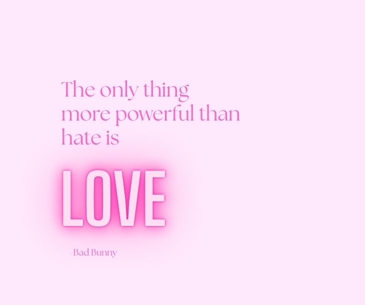 Text reading "the only thing more powerful than hate is love"