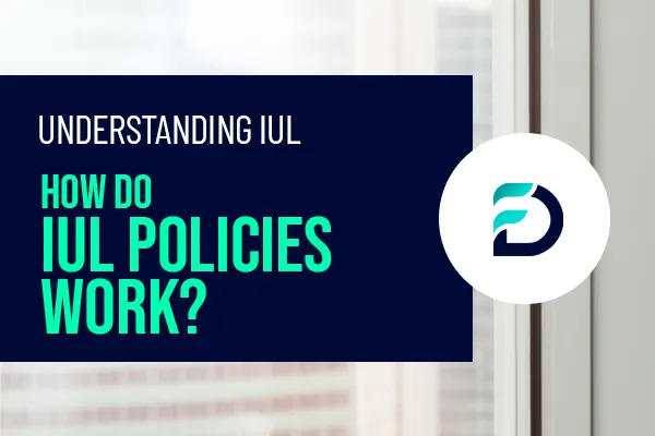 Blue background with 'How Do IUL Policies Work' text overlaid, featuring the Disciples Financial Logo on the left. Background includes a building silhouette behind the blue square.