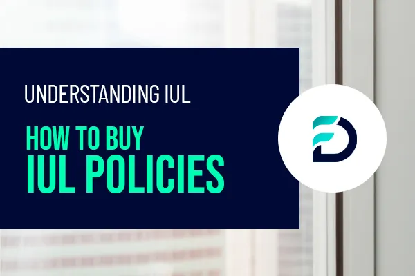 how to buy IUL Insurance