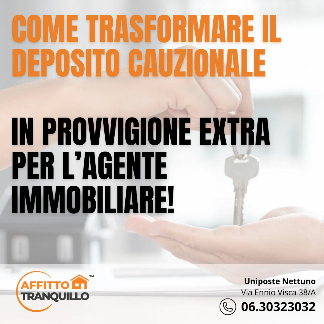 Affitto Tranquillo: Come Trasformare il Deposito Cauzionale in una Provvigione Extra per la Tua Agenzia Immobiliare