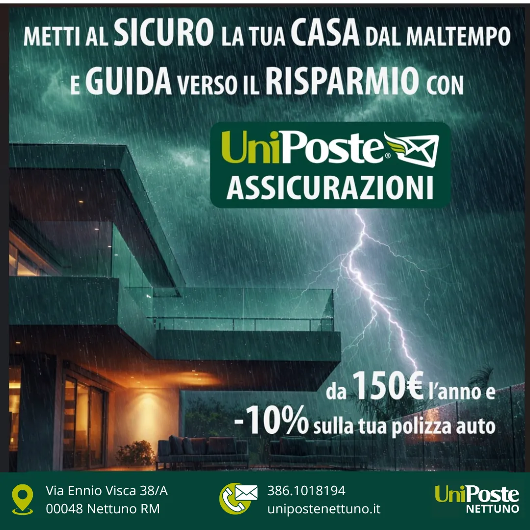 Metti al sicuro la tua casa dal maltempo: protezione, serenità e risparmio con UniPoste Nettuno