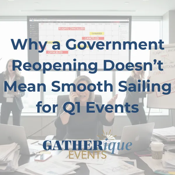 Government Reopening. What does this mean for event planning?