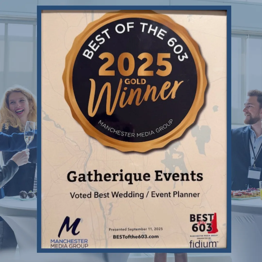 We Brought Home the Gold: Gatherique Events Wins Best of the 603!
