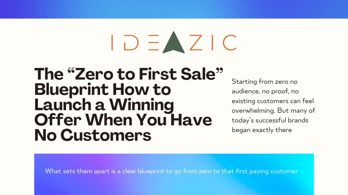 Step by step blueprint to get your first sale and launch a successful business from zero customers