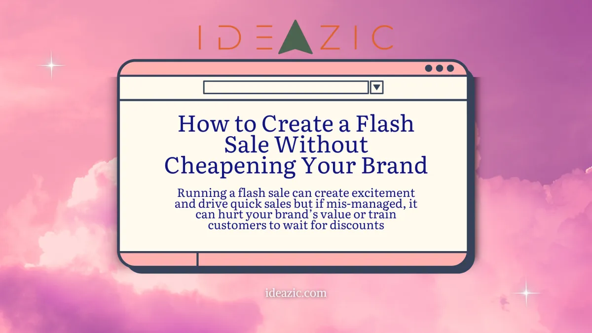 Flash Sale Strategy for Small Businesses Learn how to use limited-time offers and urgency to increase conversions and drive customer excitement