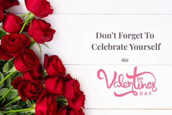 Valentine's Day Wishes encouraging to celebrate you!