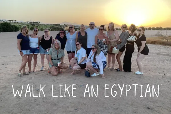 Walk Like An Egyptian!