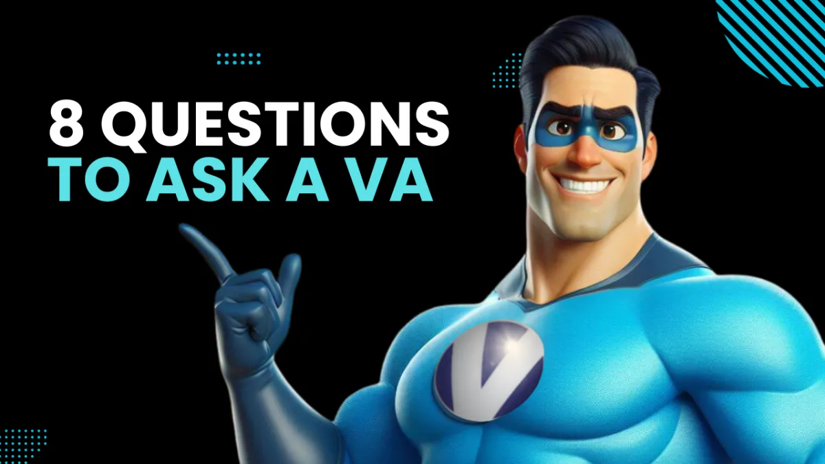 8 Questions to Ask When Hiring a VA for Your Business Success